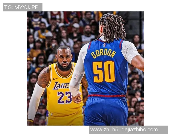 詹姆斯领衔湖人对决掘金争夺西部冠军荣耀之战